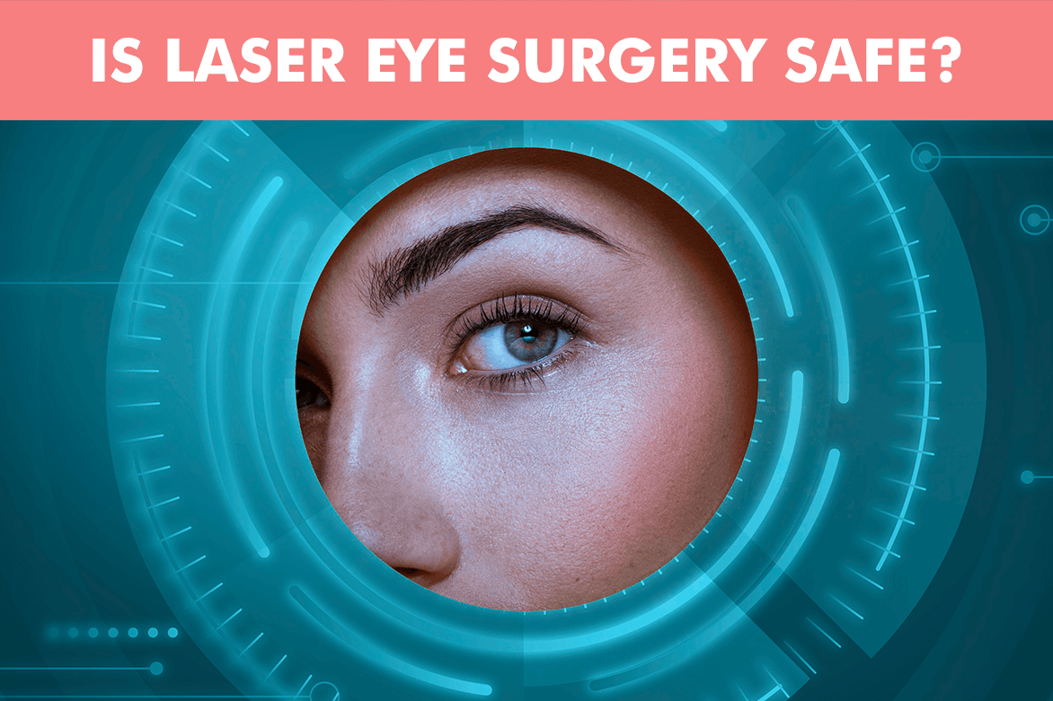 Is Laser Eye Surgery Safe Benefits And Risks Planet Lasik